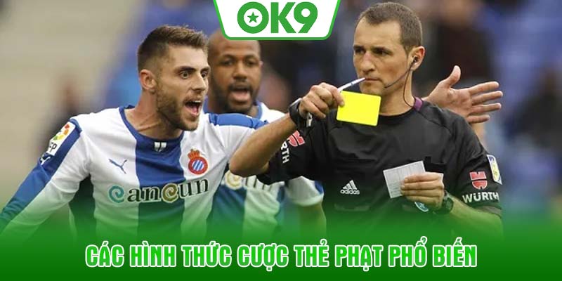 Các hình thức cược thẻ phạt phổ biến
