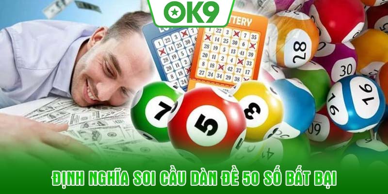 Định nghĩa soi cầu Dàn đề 50 số bất bại